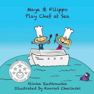 Maya & Filippo Play Chef at Sea by Alinka Rutkowska