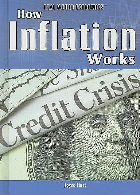How Inflation Works by Joyce Hart