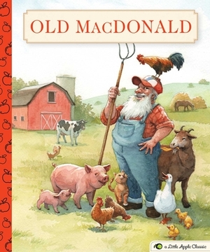 Old MacDonald Had a Farm: A Little Apple Classic by Cider Mill Press