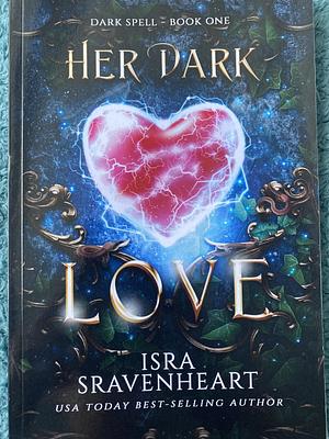 Her Dark Love by Isra Sravenheart