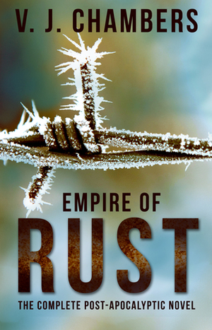 Empire of Rust by V.J. Chambers