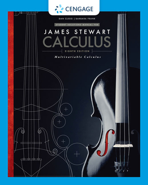 Student Solutions Manual, Chapters 10-17 for Stewart's Multivariable Calculus, 8th by James Stewart