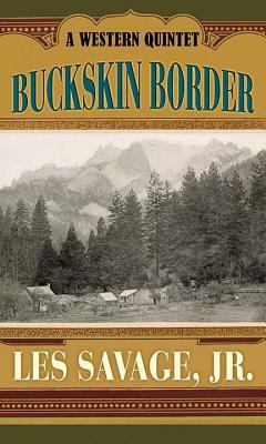 Buckskin Border by Les Savage