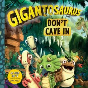 Gigantosaurus: Don't Cave in by Cyber Group Studios