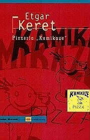 Pizzeria "Kamikaze" by Etgar Keret