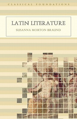 Latin Literature by Susanna Morton Braund