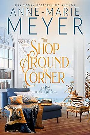 The Shop Around the Corner by Anne-Marie Meyer