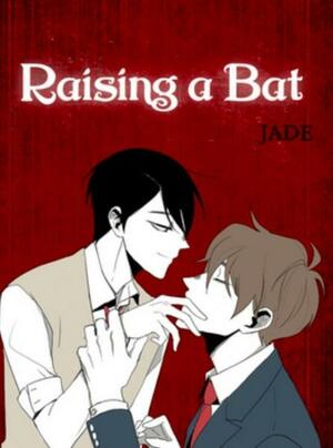 Raising a Bat by JADE