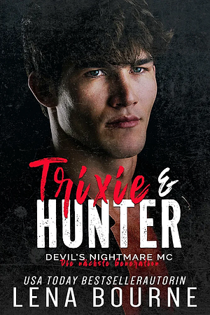 Trixie & Hunter by Lena Bourne