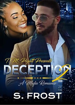 Deception by T.M. Pigatt, T.M. Pigatt