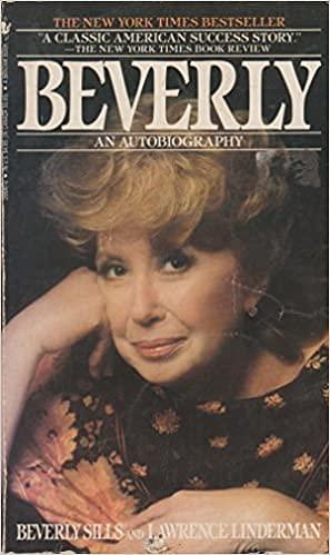Beverly/autobiograp/ by Lawrence Linderman, Beverly Sills