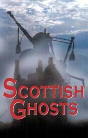 Scottish Ghosts by Rosemary Gray