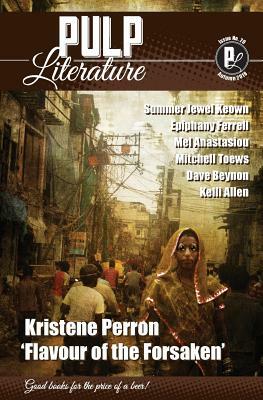 Pulp Literature Autumn 2018: Issue 20 by Mel Anastasiou, Kristene Perron, Jm Landels