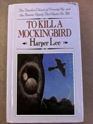 To Kill a Mockingbird by Harper Lee