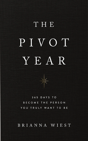 The Pivot Year by Brianna Wiest