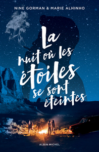 La Nuit où les étoiles se sont éteintes by Marie Alhinho, Nine Gorman