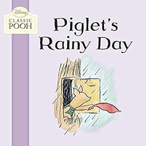 Piglet's Rainy Day by Stuart Trotter, Laura Dollin