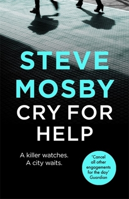 Cry for Help by Steve Mosby