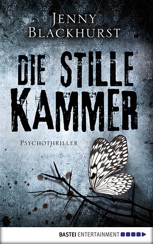 Die stille Kammer by Jenny Blackhurst