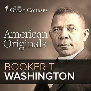American Originals: Booker T Washington by Patrick N. Allitt