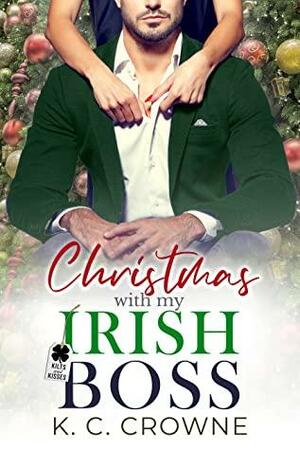 Christmas with my Irish Boss:A Doctor's Christmas Romance by K.C. Crowne