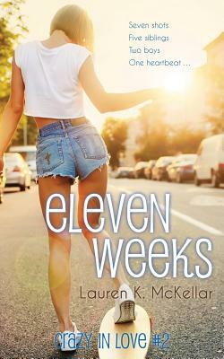 Eleven Weeks by Lauren K. McKellar