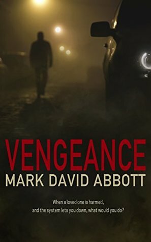 Vengeance by Mark David Abbott