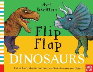 Flip Flap Dinosaurs by Nosy Crow