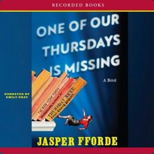 One of Our Thursdays Is Missing by Jasper Fforde