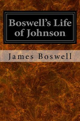 Boswell's Life of Johnson by James Boswell