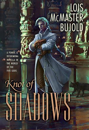 Knot of Shadows by Lois McMaster Bujold