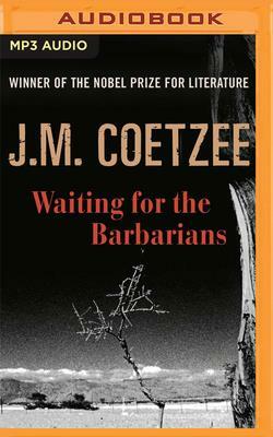 Waiting for the Barbarians by J.M. Coetzee