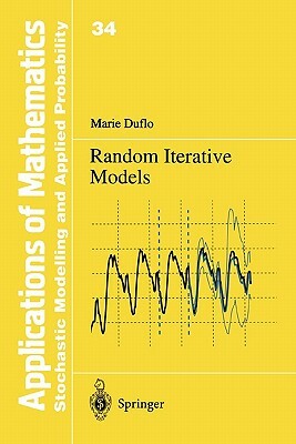 Random Iterative Models by Marie Duflo