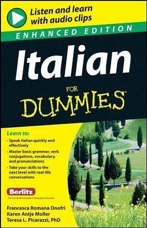 Italian For Dummies, Enhanced Edition by Karen Antje Möller, Teresa L. Picarazzi, Francesca Romana Onofri, Francesca Romana Onofri