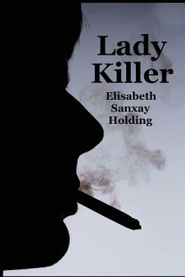 Lady Killer by Elisabeth Sanxay Holding