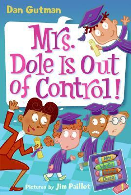 Mrs. Dole Is Out of Control! by Dan Gutman