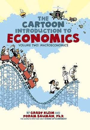 TheCartoon Introduction to Economics Macroeconomics by Bauman, Yoram ( Author ) ON Jan-13-2012, Paperback by Grady Klein, Yoram Bauman, Yoram Bauman