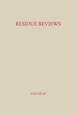 Residue Reviews: Residues of Pesticides and Other Contaminants in the Total Environment by Francis a. Gunther