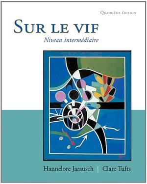 Sur le vif by Hannelore Jarausch, Clare Tufts