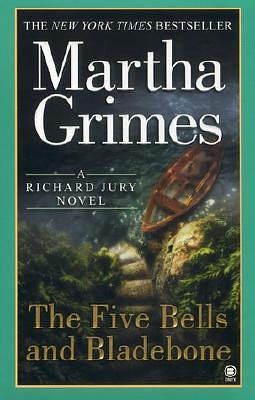 The Five Bells and Bladebone by Martha Grimes