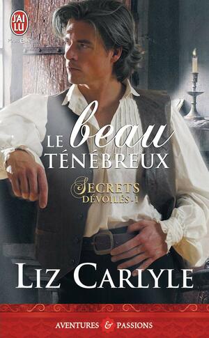 Le beau ténébreux by Liz Carlyle