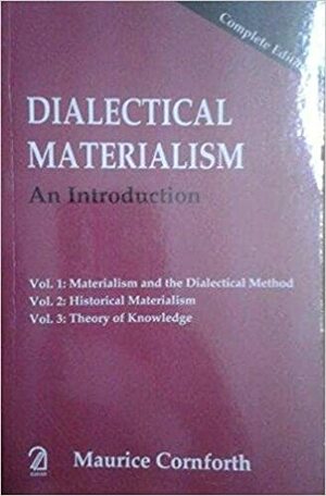 Dialectical Materialism: An Introduction by Maurice Cornforth