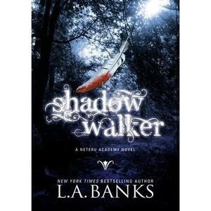 Shadow Walker by L.A. Banks