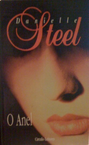 O Anel by Luís Manuel de Campos Dionísio, Danielle Steel