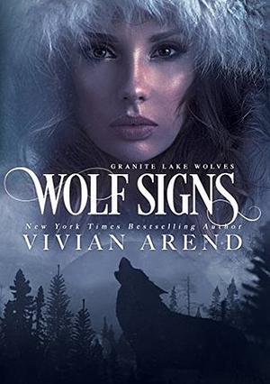 Wolf Signs by Vivian Arend