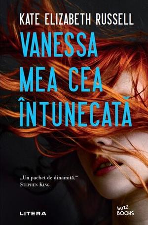 Vanessa mea cea întunecată by Kate Elizabeth Russell