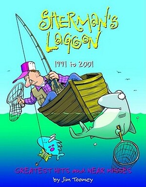 Sherman's Lagoon 1991 to 2001: Greatest Hits & Near Misses by Jim Toomey