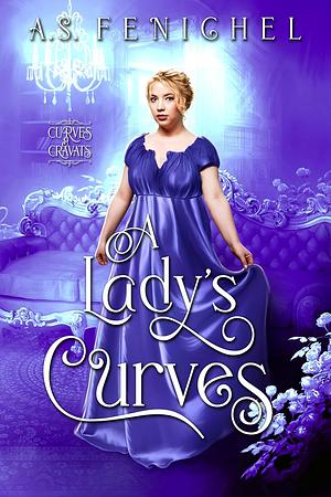 A Lady's Curves by A.S. Fenichel