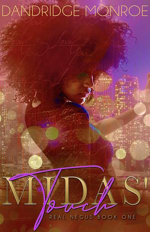 Midas' Touch by Dandridge Monroe, Nubian FX