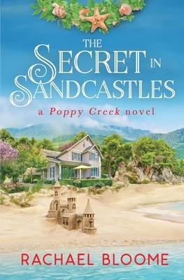 The Secret in Sandcastles by Rachael Bloome